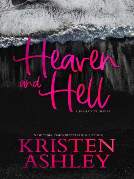 Title details for Heaven and Hell by Kristen Ashley - Available